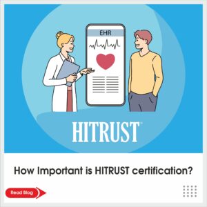 Important in HITRUST Certification