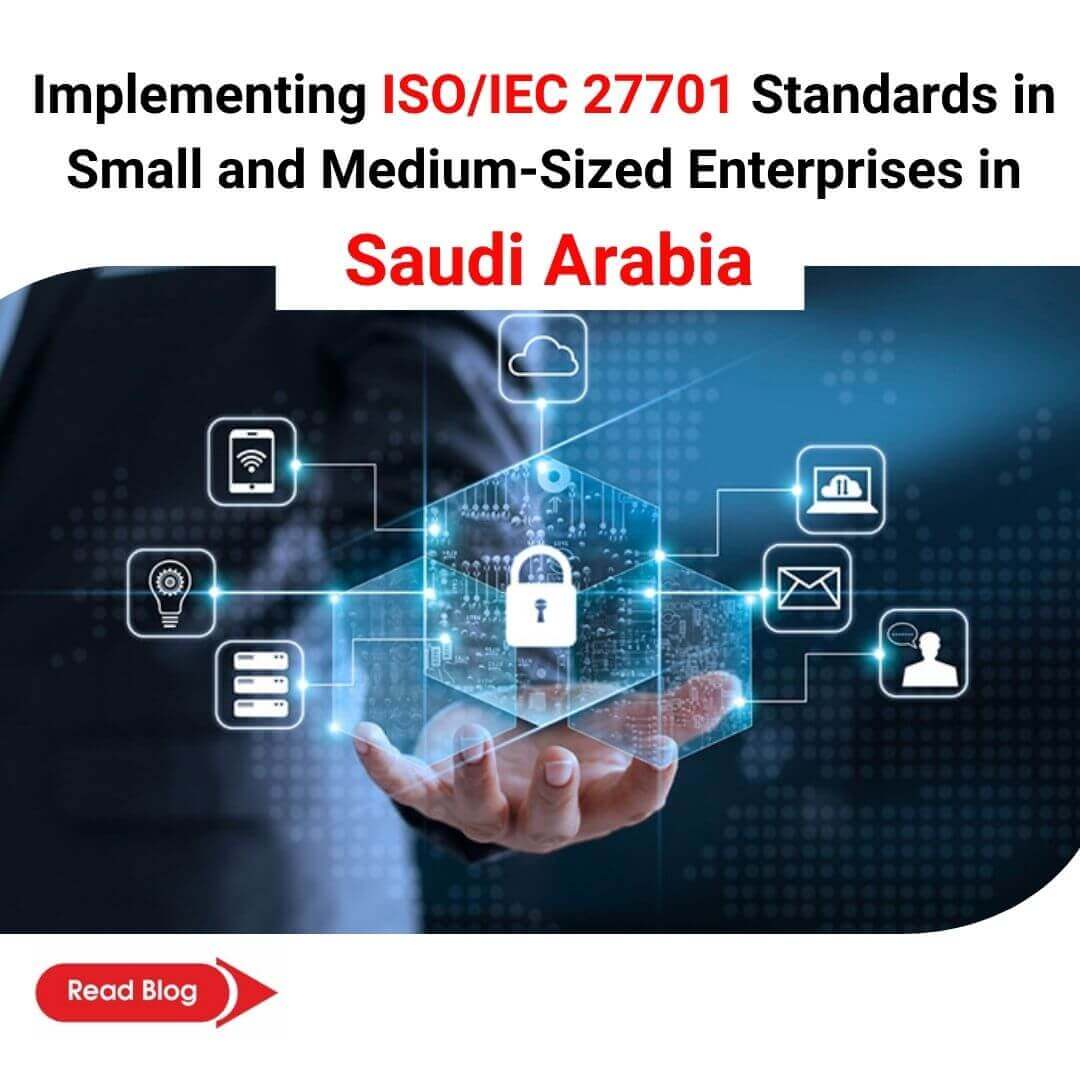 Implementing ISO/IEC 27701 Standards in Small and Medium-Sized Enterprises in Saudi Arabia