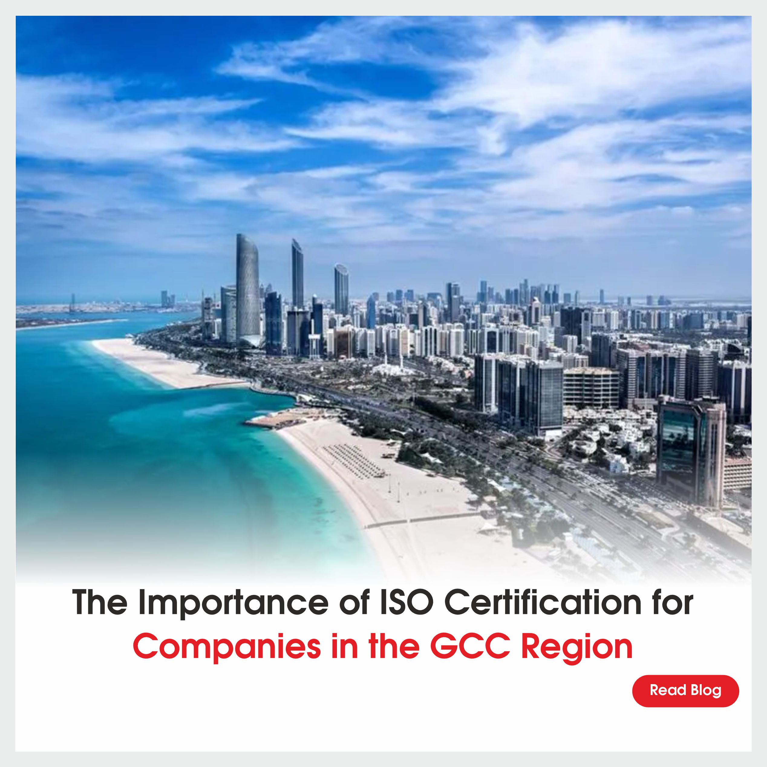 The Importance of ISO Certification for Companies in the GCC Region